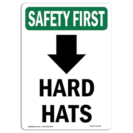 Signmission OSHA SAFETY FIRST Sign, Hard Hats W/ Down Arrow W/ Symbol, 10in X 7in Decal, 7" W, 10" H, Portrait OS-SF-D-710-V-11156